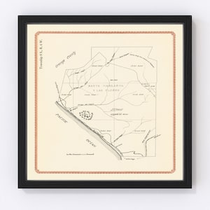 May include: A vintage map of Santa Margarita y Las Flores, a region in Orange County, California. The map shows the area's topography, including the Pacific Ocean, and features the text "Township 8 S., R. 6 W." and "Santa Margarita y Las Flores".