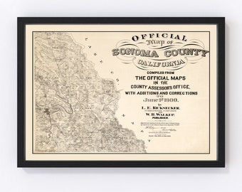 Sonoma County Map 1900, Vintage Sonoma County Map, Old Sonoma County California Art, Wall Art Gift for Sonoma County History Lovers Retro De