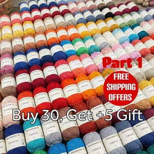 May include: A display of colourful yarn skeins in a variety of hues, such as pink, blue, yellow, and orange. The image includes text that reads "Part 1" and "Buy 30, Get +5 Gift". A red circle with the text "FREE SHIPPING OFFERS" is also visible.