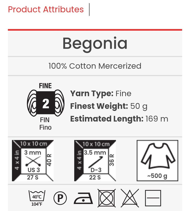 Puede incluir: Una etiqueta de atributos de producto para hilo Begonia 100% algod&oacute;n mercerizado. Indica un peso de 50g, 169m de longitud y calibres para agujas de 3mm y ganchillos de 3.5mm. Incluye s&iacute;mbolos de cuidado para lavado, planchado y secado.