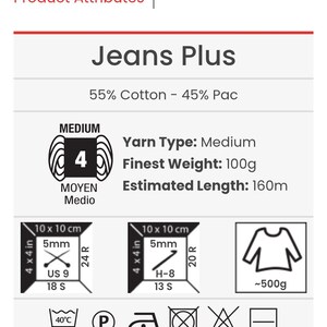 May include: Product attributes for Jeans Plus yarn. The label shows yarn type, weight, and estimated length. Includes knitting and washing instructions. The yarn is 55% cotton and 45% Pac.