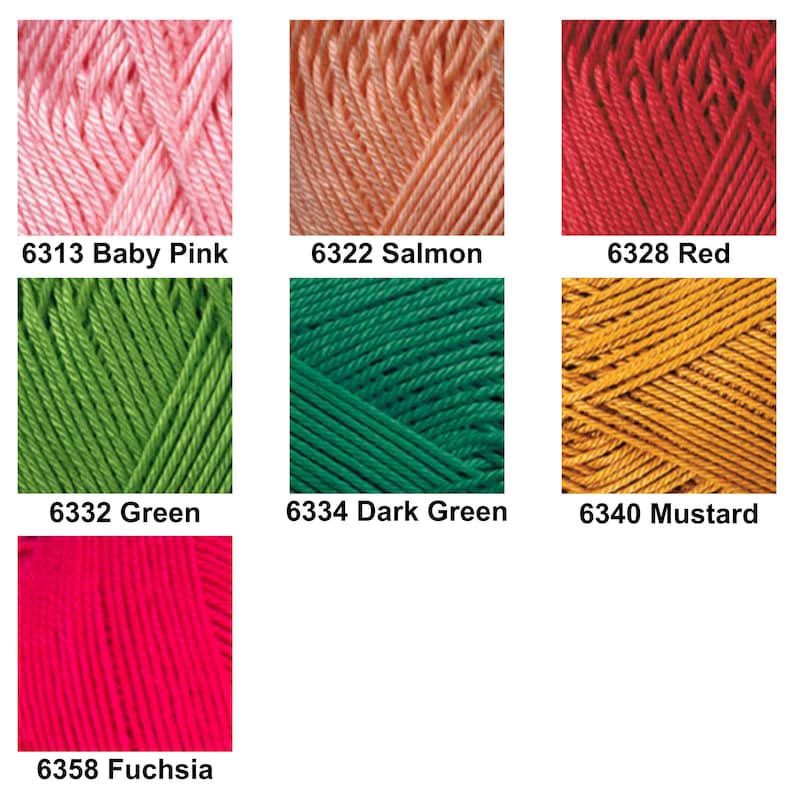 Puede incluir: Una colecci&oacute;n de siete madejas de hilo en distintos colores etiquetadas con n&uacute;meros y nombres: 6313 Baby Pink, 6322 Salmon, 6328 Red, 6332 Green, 6334 Dark Green, 6340 Mustard y 6358 Fuchsia, mostrando la textura de la fibra trenzada.