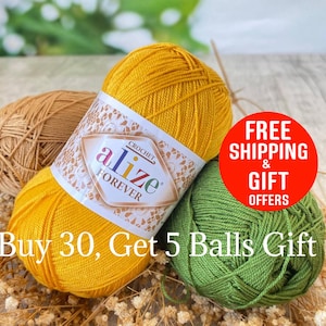 May include: A close-up of three yarn balls in shades of yellow, green, and brown. The yellow yarn ball has a label that reads "alize FOREVER CROCHET." The text "Buy 30, Get 5 Balls Gift" is also visible.