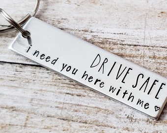 Drive Safe I Need You Here Key Ring, Custom Keychain for Him, Long Haul Truck Driver Gift, Best Friend Gift