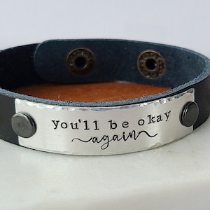 You&#39;ll Be Okay Again Leather Cuff Bracelet, Going Through Difficult Times Gift, Hard Times Gift for Friend, Black Leather Cuff Bracelet