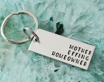 Mother Effing Homeowner, Cute Gift for First Time Home Buyer, Key Chain for New House Keys, Lightweight Keychain for House Keys