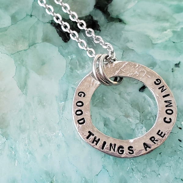 Good Things Are Coming Affirmation Necklace, Hand Stamped Pewter Washer, Silver Encouragement Gifts for Her, Meaningful Gifts for Friend