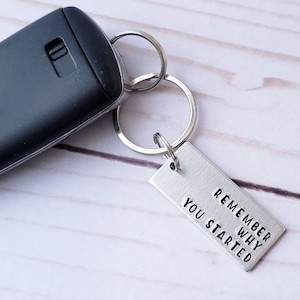 Remember Why You Started Hand Stamped Key Ring, New Years Resolution Reminder, Better Every Day, Small Gift for Her