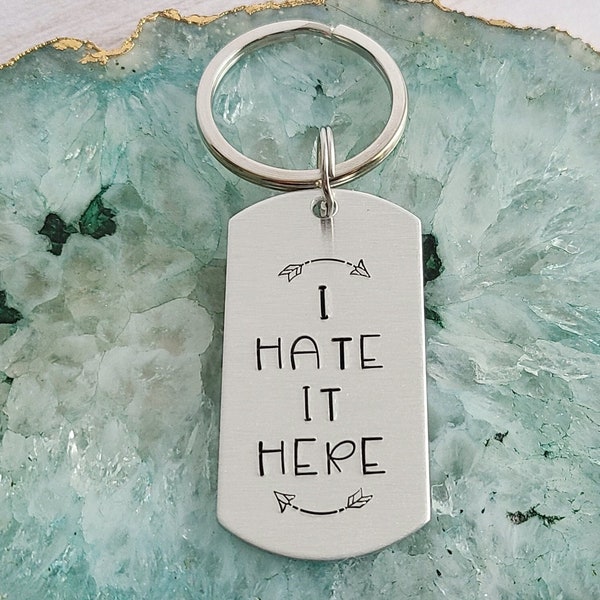 Funny I Hate It Here Keychain, Personalized Key Chain for Coworkers, Snarky Pandemic Gifts, Silver Key Ring, Birthday Gift for Office Bestie