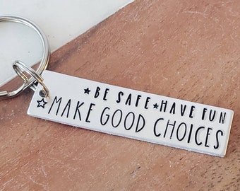 Make Good Choices Keychain, Hand Stamped New Driver Key Chain, Sweet 16 Birthday Gift for Teenagers