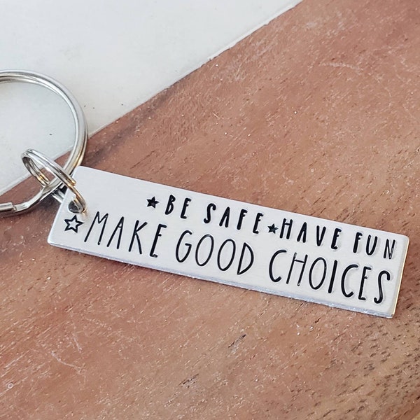 Make Good Choices Keychain, Hand Stamped New Driver Key Chain, Sweet 16 Birthday Gift for Teenagers