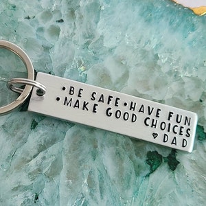 Be Safe Have Fun Make Good Choices Keychain from Dad, Custom Teen Gifts from Parents, Cute Keychain with Name & Birthstone, New Driver Gifts