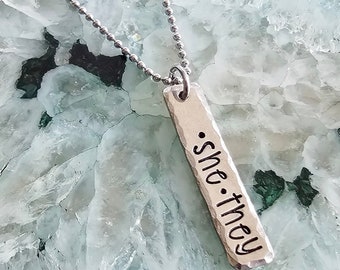 Custom Pronoun Necklace, Handstamped Pewter Bar with Your Pronouns, She They Jewelry, Gender Fluid Accessories