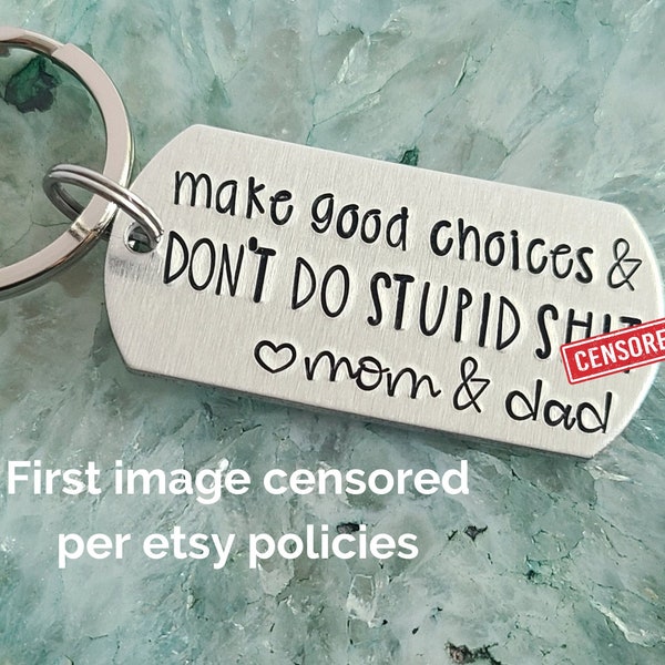 16th Birthday Gift, Make Good Choices Keychain From Parents, Make Good Choices & Don't Do Stupid Stuff, Keychain for Daughter from Mom Dad