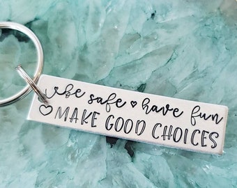 Sweet 16 Gifts for Girls, Be Safe Have Fun Make Good Choices Keychain, New Driver Key Chain for Daughter
