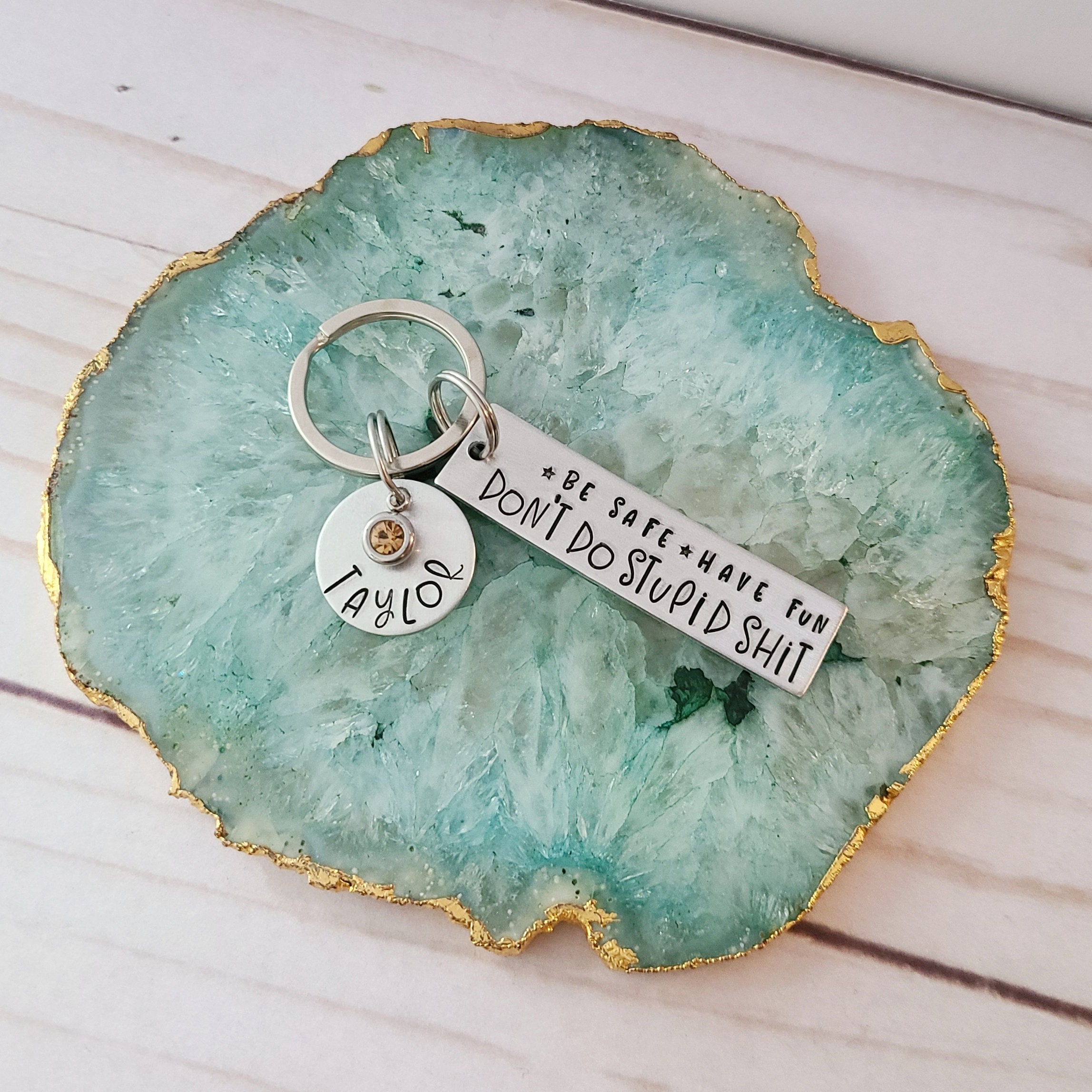 Be Safe Have Fun Don't Do Stupid Shit Keychain – Candidly K Handmade