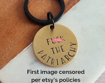 MATURE Fck The Patriarchy Keychain, Brass Feminist Key Chain, Cute Keychains for Women, Liberal Bestie Birthday Gift, Feminism Womens Rights