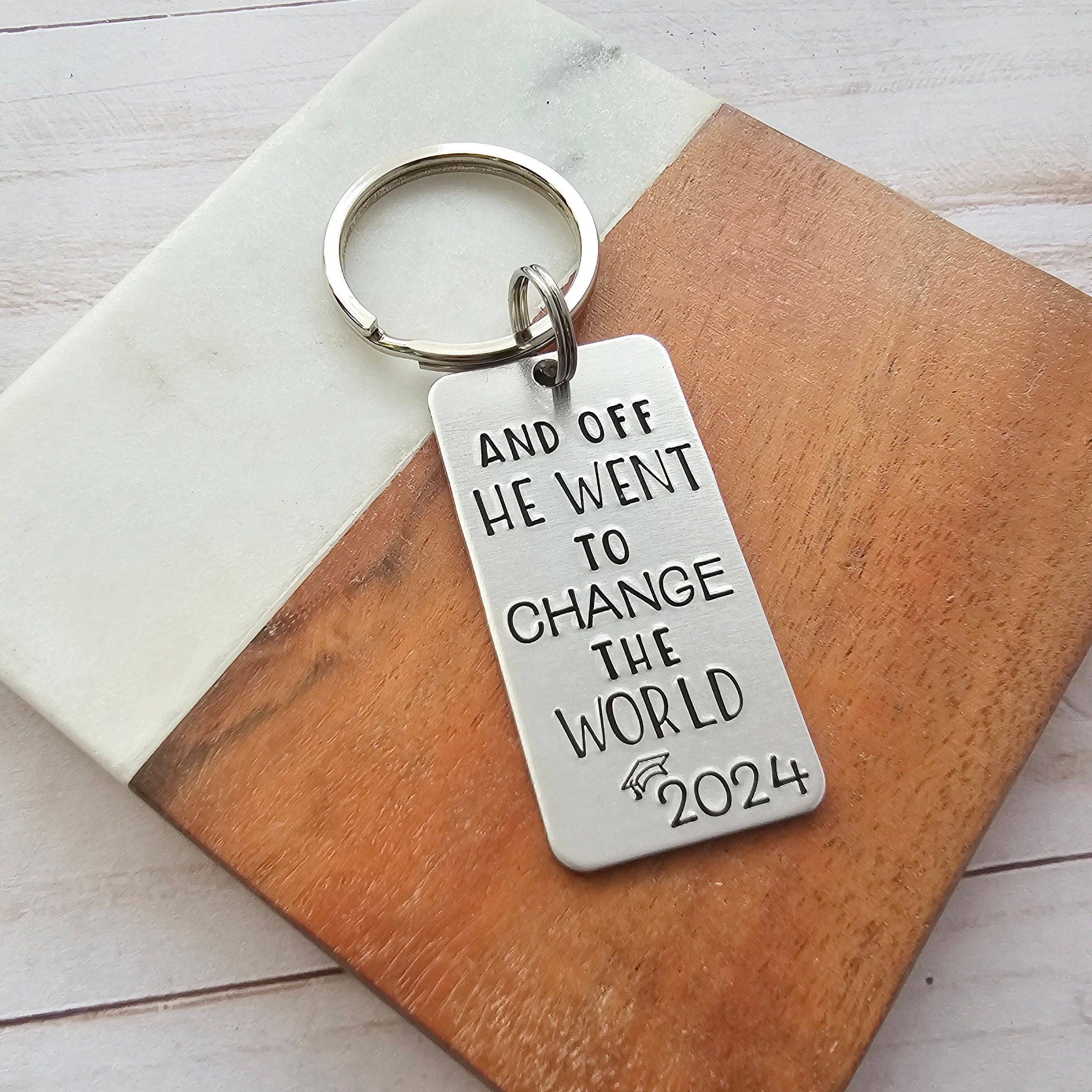 Graduation Gift for Him, And Off He Went To Change The World, Custom Class of 2025 Keychain, Teen Son High School Graduation Ceremony Gift