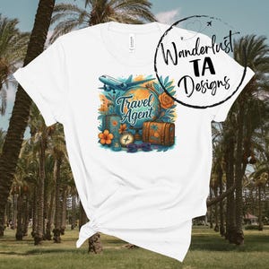 Travel Agent Shirt | Sublimation Unisex T-Shirt | Travel Business Tee | Gift for Travel Agents | White Tee