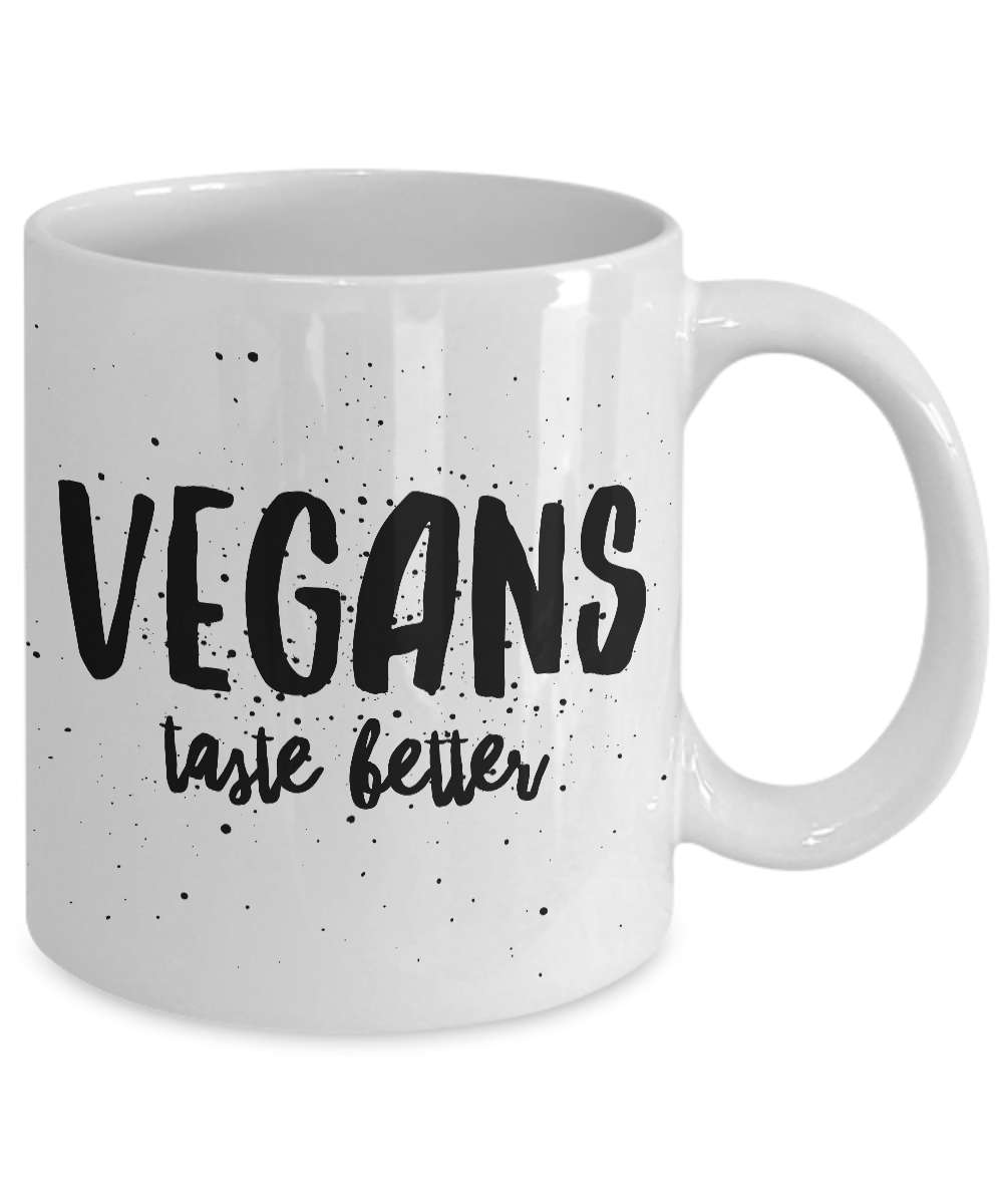 Vegan Gift Coffee Mug Vegans Taste Better Unique Gift Mug for Vegans