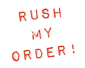 Rush My Order!