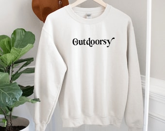 Outdoorsy Sweatshirt, Kinda Outdoorsy, Women’s Sweatshirt, Unisex sweatshirt,  Graphic sweatshirt, Outdoors, Adventure, Hiker, Camping