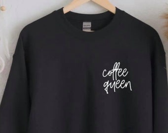 Coffee Queen Sweatshirt, Coffee Queen, I love coffee, Unisex sweatshirt,  Graphic sweatshirt, Coffee shirt, Coffee