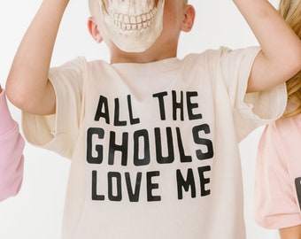 All the Ghouls Love me, Toddler Halloween Shirt, Fall toddler shirt, Child Halloween shirt, Hey Ghoul, Boo Shirt, Ghouls, Toddler Boy Shirt