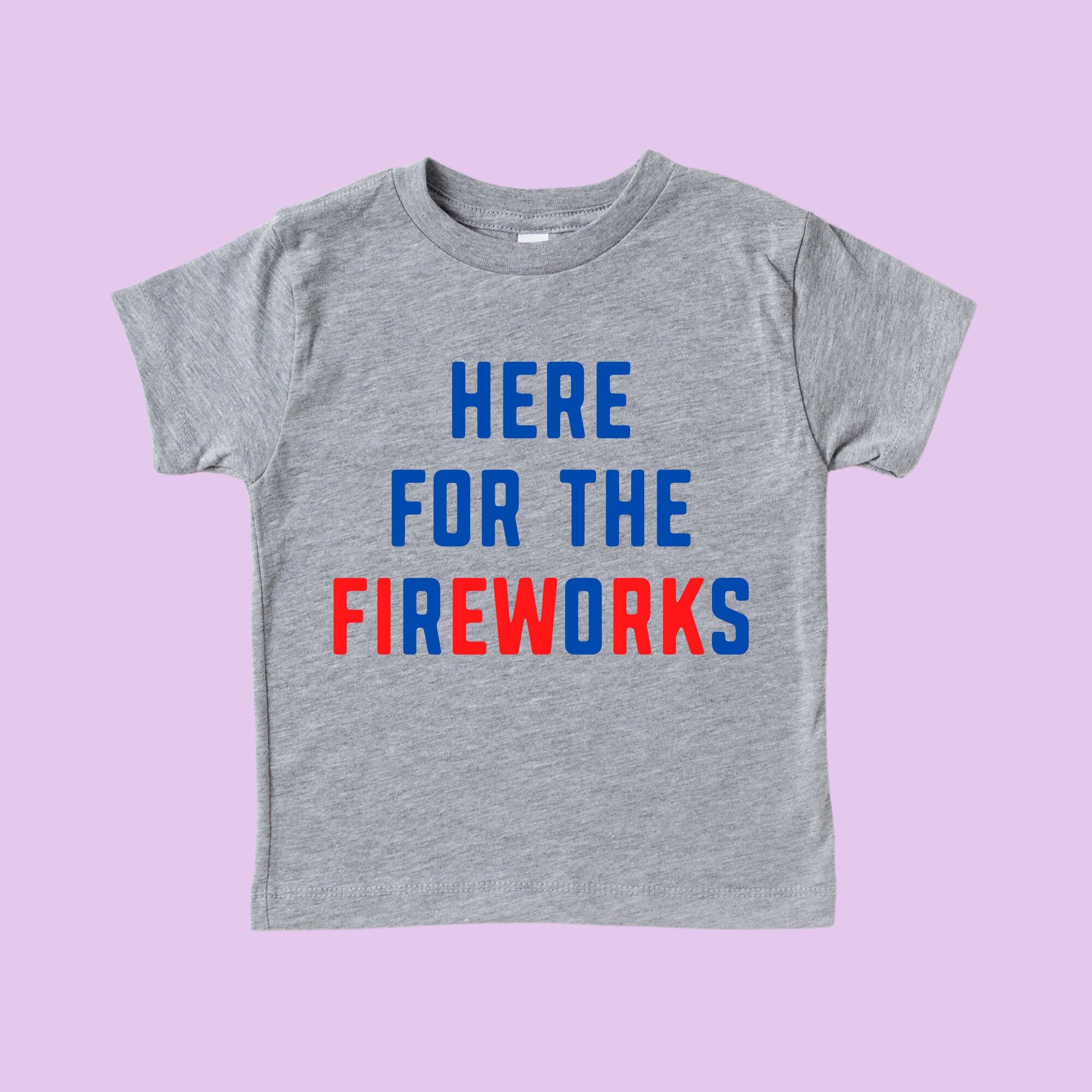 Here for the Fireworks 4th of July Toddler and Youth Shirt