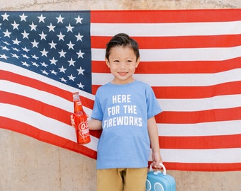 Here for the Fireworks 4th of July Toddler and Youth shirt, America Y'all, 4th of July, 4th of July Shirt, Summer Shirt, Fireworks Shirt