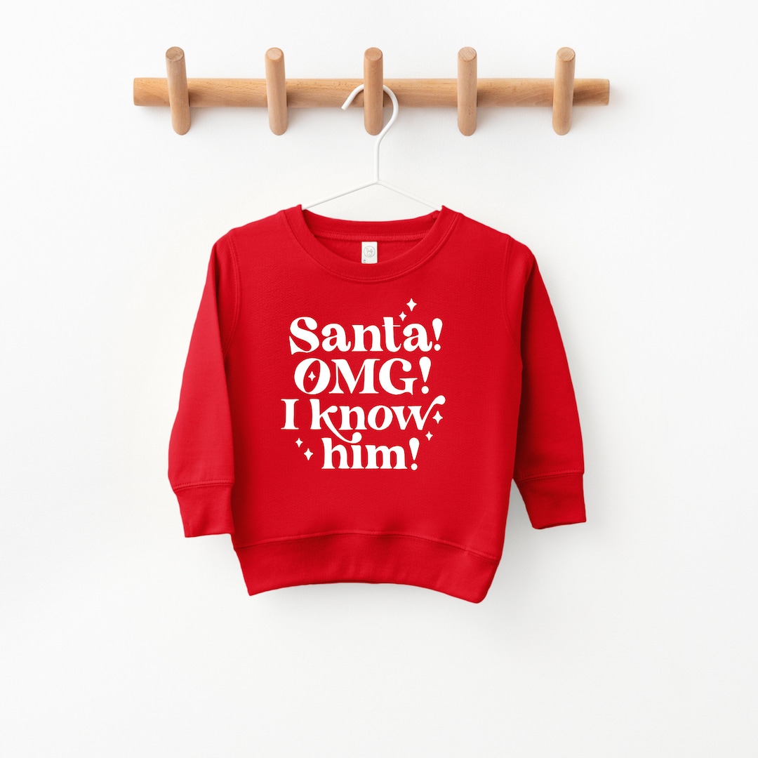 Santa Omg I Know Him Christmas Sweatshirt, Santa Claus Sweatshirt