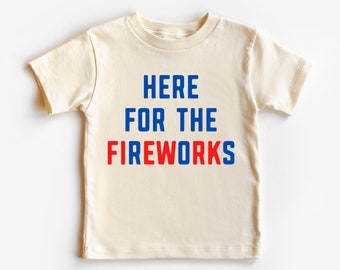 Here for the Fireworks 4th of July Toddler and Youth shirt, America Y'all, 4th of July, 4th of July Shirt, Summer Shirt, Fireworks Shirt