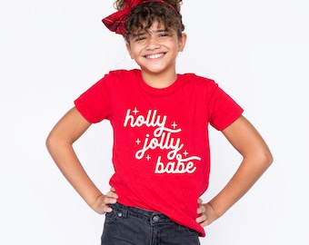 Holly Jolly Babe Christmas Shirt, Toddler Christmas Shirt, Christmas Shirt, Youth Christmas Shirt, Youth Santa Shirt, Holly Jolly Babe