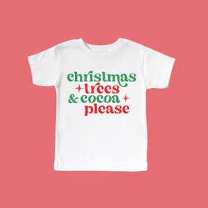 Christmas Trees and Coco Please Shirt, Toddler Christmas Shirt, Christmas Shirt, Youth Christmas Shirt, Youth Santa Shirt, Christmas