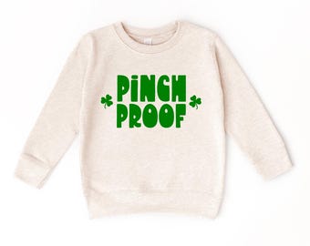 Pinch Proof Sweatshirt St Patrick's Day Shirt, Kid St Patrick's Day Shirt, Youth St Patrick's Day, Feeling Lucky, Lucky Shirt, Good Luck