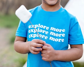 Explorer More Toddler and Youth Shirt, , summer shirt, Camping Shirt, Forest Child, Exploring, Hiking Shirt, Outdoorsy, Explore, Hike More