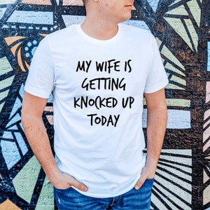 My Wife is getting Knocked Up Today Shirt, IVF Shirt, ivf, ivf transfer, ivf transfer day,iui, knocked up, ivf mens shirt, ivf dad, ivf gift