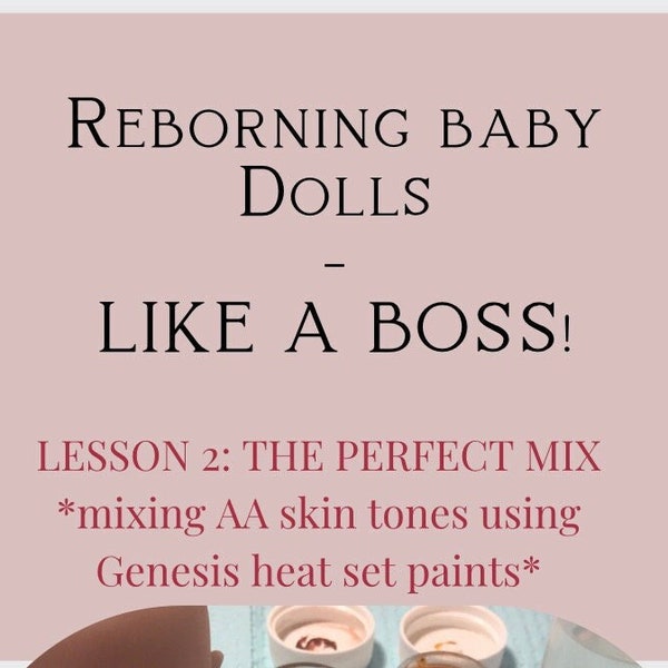 Reborning Baby Dolls - The Perfect Mix - How To