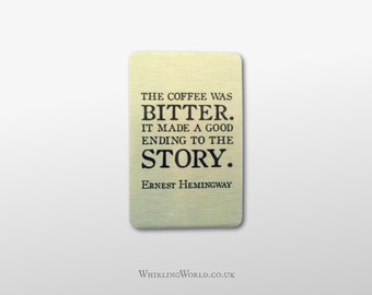 Bitter Coffee Quote Fridge Magnet for Writer | Caffeine addict Hemingway quotation typography, classic American author | writing room decor