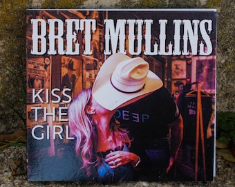 Kiss The Girl - 2021 New Release Bret Mullins Band