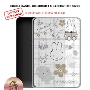 May include: A printable Kindle case insert featuring a design with cartoon bunnies, stars, and flowers. The insert is for Kindle Basic, Colorsoft, and Paperwhite sizes. Text includes "plot twist" and "one more chapter".