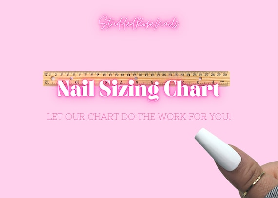 Nail Sizing Chart | READY TO SHIP | Any Shape and Size | Fake False Glue On Nails | StuddedRoseNails