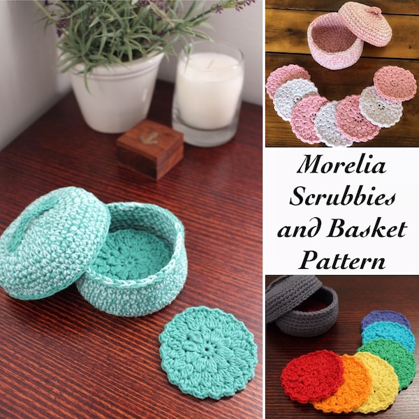 Morelia Scrubbies Set, crochet pattern, crochet basket, crochet scrubbies, crochet set, crochet wipes, crochet makeup wipes, crochet storage