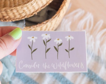 Consider The Wildflowers Sticker // 3 x 2 in