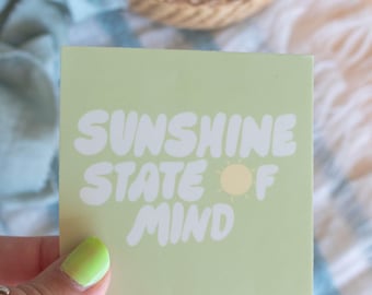 Sunshine State of Mind Sticker || 3 x 3 in