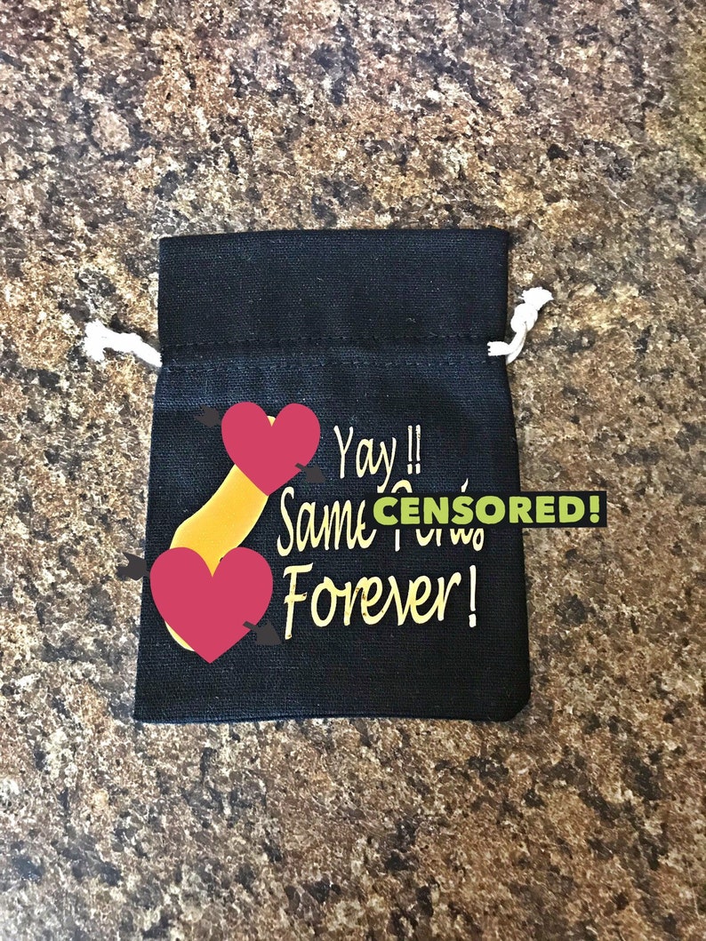 OilPatchBurlesque Yay Same Penis Forever drawstring pouch Mature Content Custom Bachelorette Party Bag