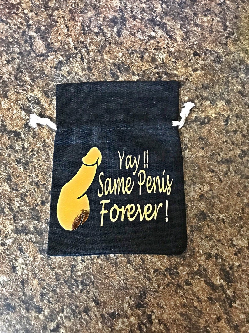 OilPatchBurlesque Yay Same Penis Forever drawstring pouch Mature Content Custom Bachelorette Party Bag