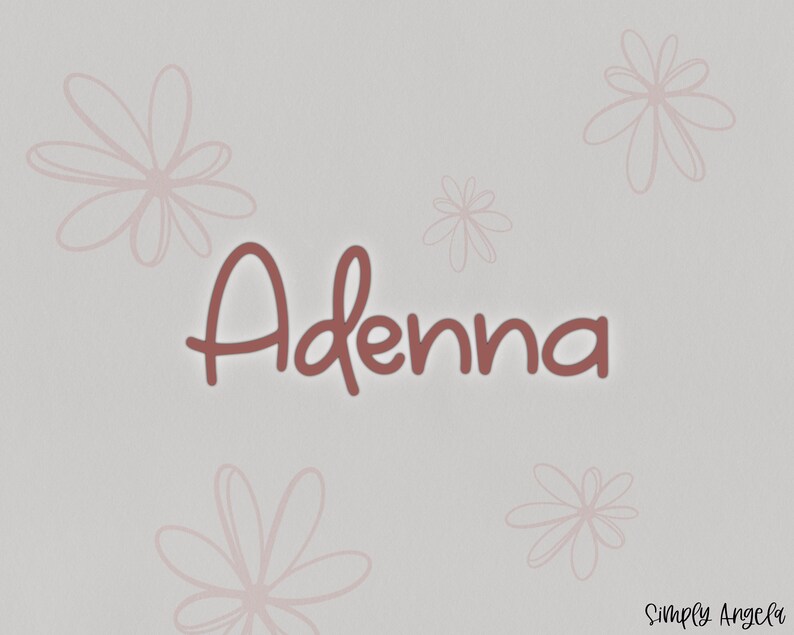 May include: A light gray background with a brown cursive name "Adenna" and several light pink daisy outlines.