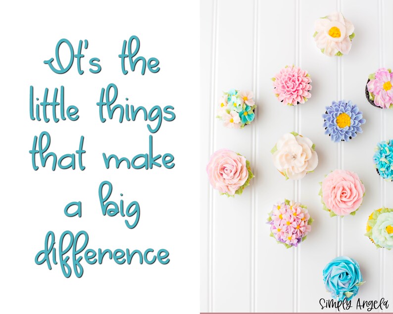 May include: A collection of cupcakes decorated with colorful buttercream frosting flowers. The cupcakes are arranged in a heart shape on a white background. The text "It's the little things that make a big difference" is written in blue on the left side of the image. The text "Simply Angela" is written in pink at the bottom right of the image.