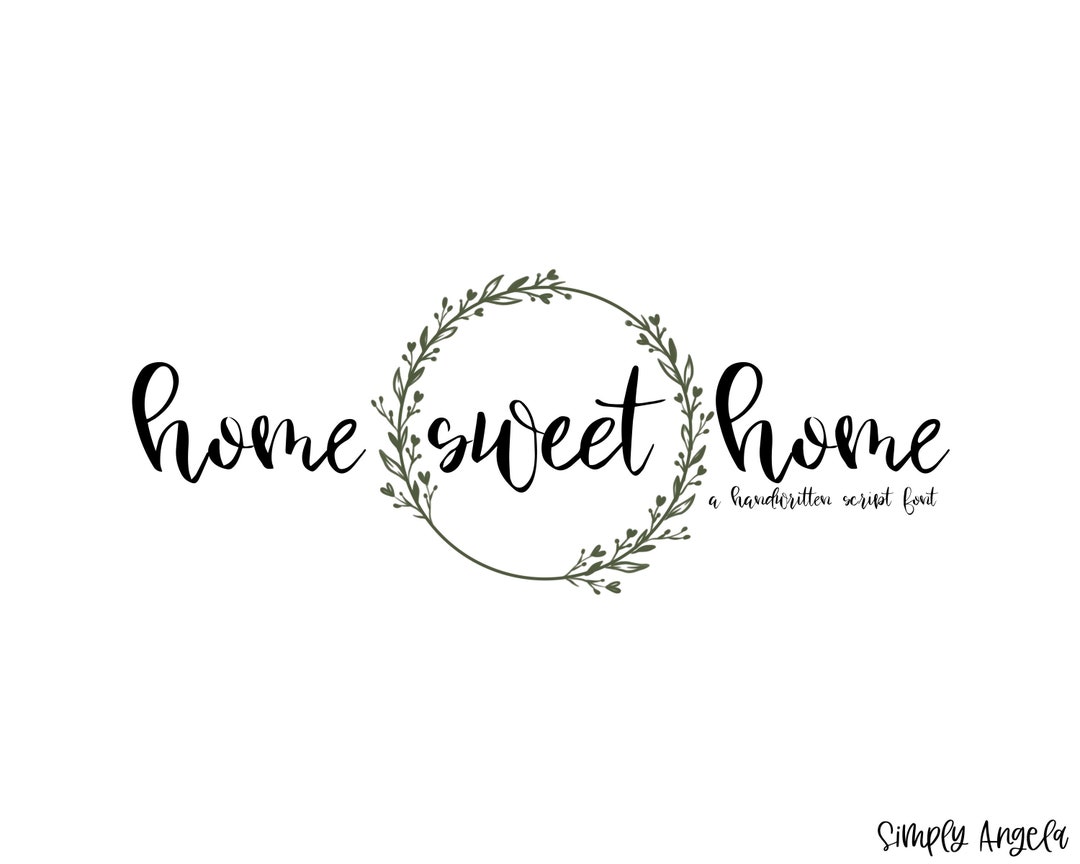 Handwritten Script Font, Bold and Bubbly OTF TTF Font - Home Sweet Home ...